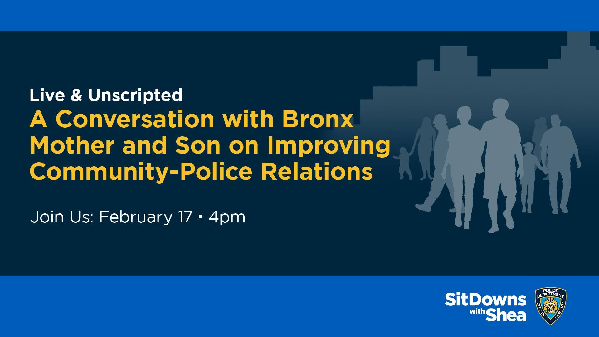 Live and Unscripted: A Conversation with Bronx Mother and Son on Improving Community-Police Relations