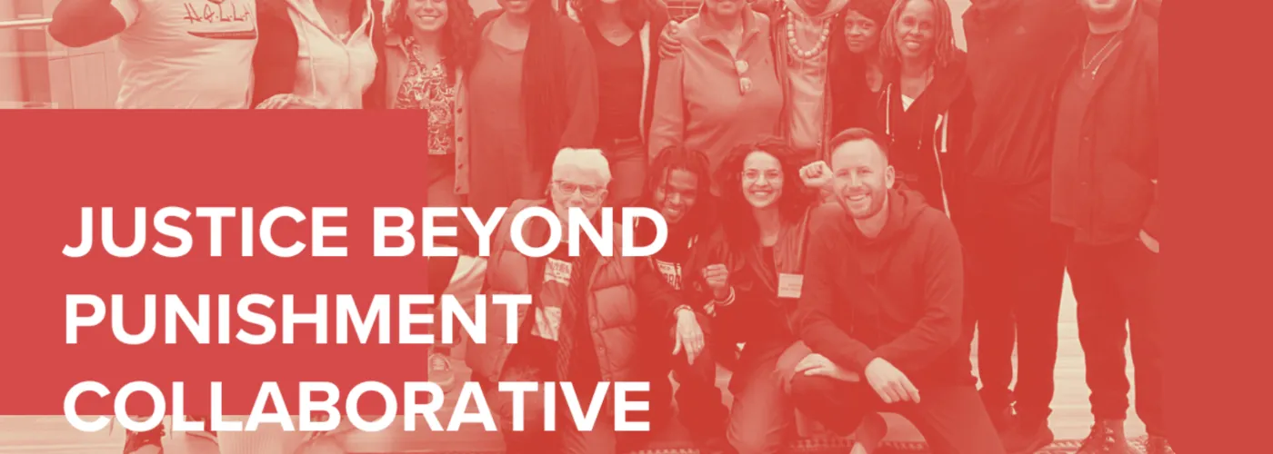 Group picture of people with a light red overlay and text that says "Justice Beyond Punishment Collaborative"