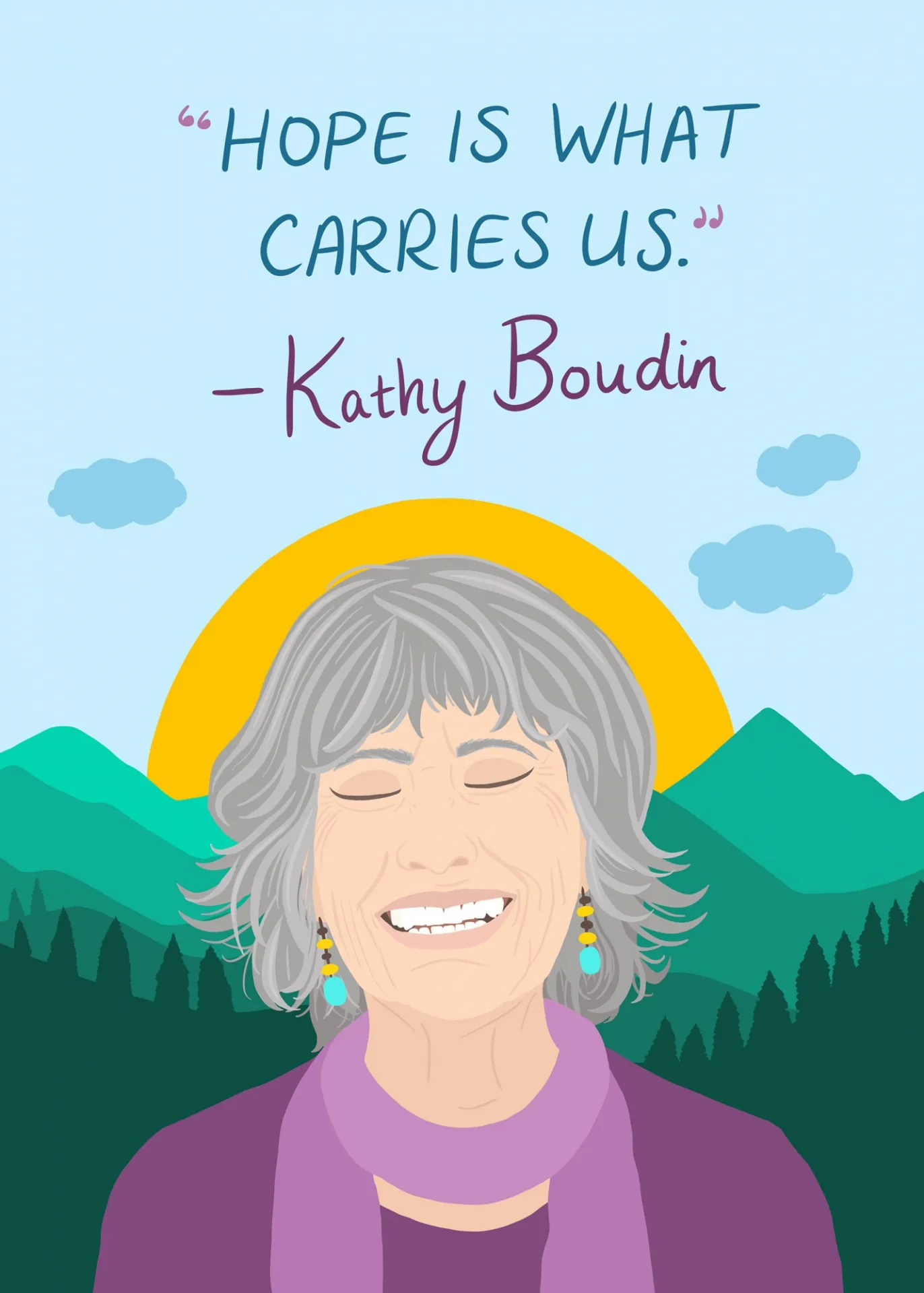 An illustration of Kathy with her eyes closed and smiling and the words "Hope is what carries us" above her 