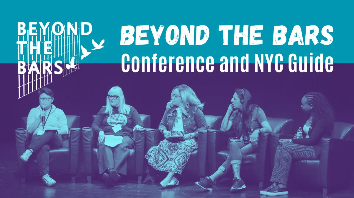 Beyond the Bars Conference and NYC Guide