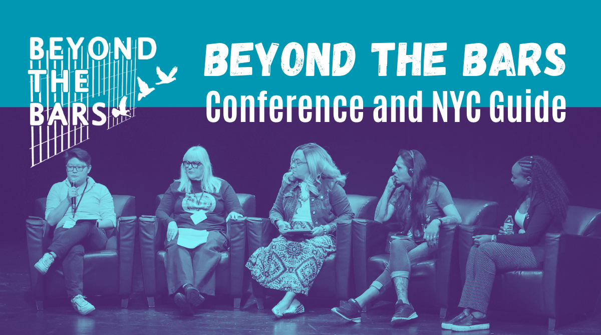 Beyond the Bars Conference and NYC Guide