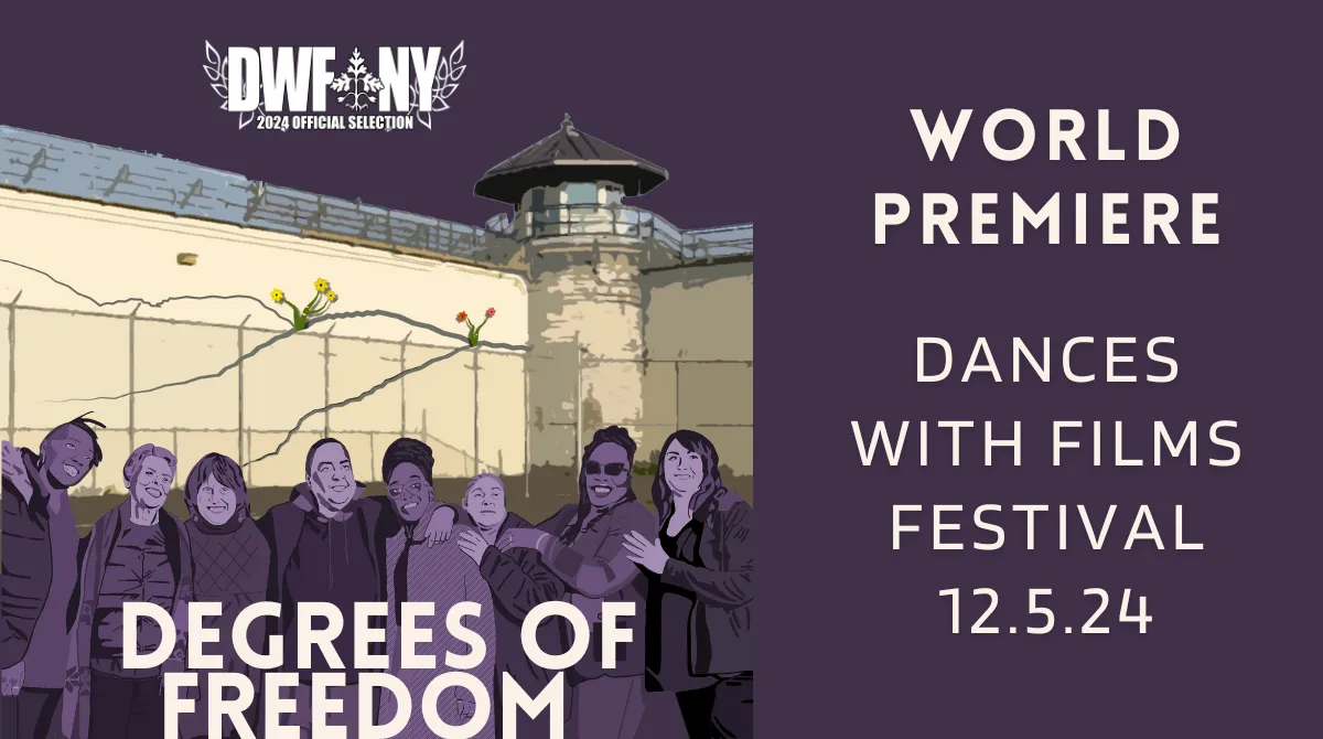 Degrees of Freedom World Premiere Dances With Films Festival 12.5.24