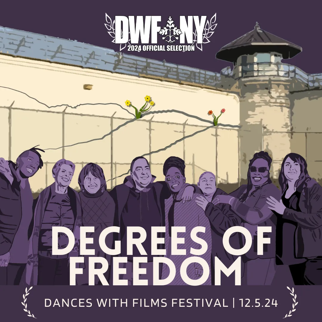 Cement building with flowers coming out of it with a group of women standing in front with the text Degrees of Freedom, Dances With Films Festival, 12.5.24