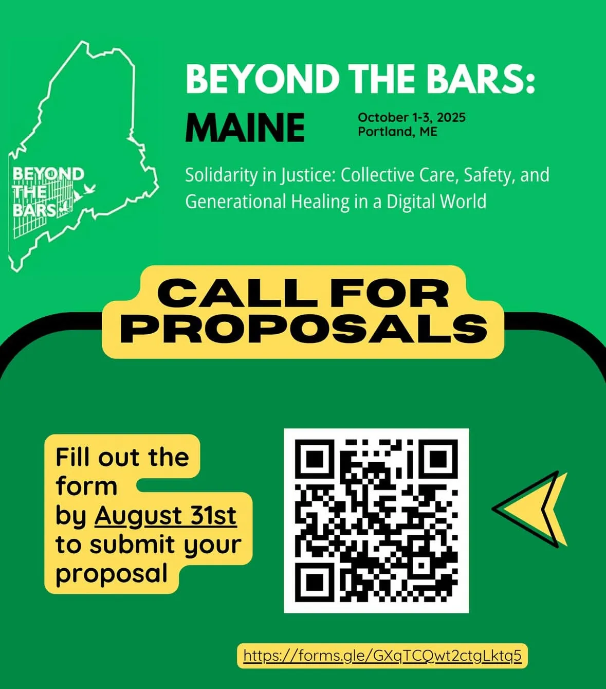 Beyond the Bars Maine
Solidarity in Justice: Collective Care, Safety, and Generational Healing in a Digital World

October 1-3, 2025
Portland, ME

Call for Proposals; Fill out the form by August 31 to submit a proposal.