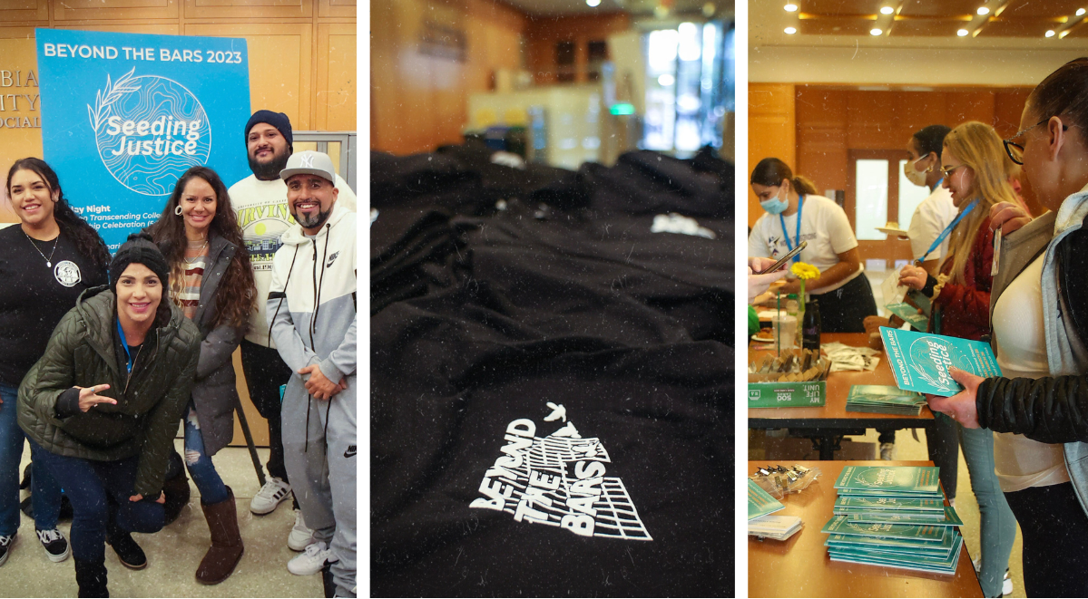 On the left, a group of people gathering in front of a big teal sign that says "Seeding Justice"; in the middle, a picture of a black shirt that says "beyond the bars" on it; on the right, eople at a registration table with teal Beyond the Bars programs