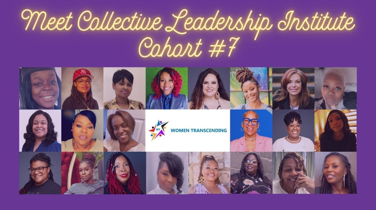 A collage of headshots of women with the text "Meet Collective Leadership Institute Cohort #7"
