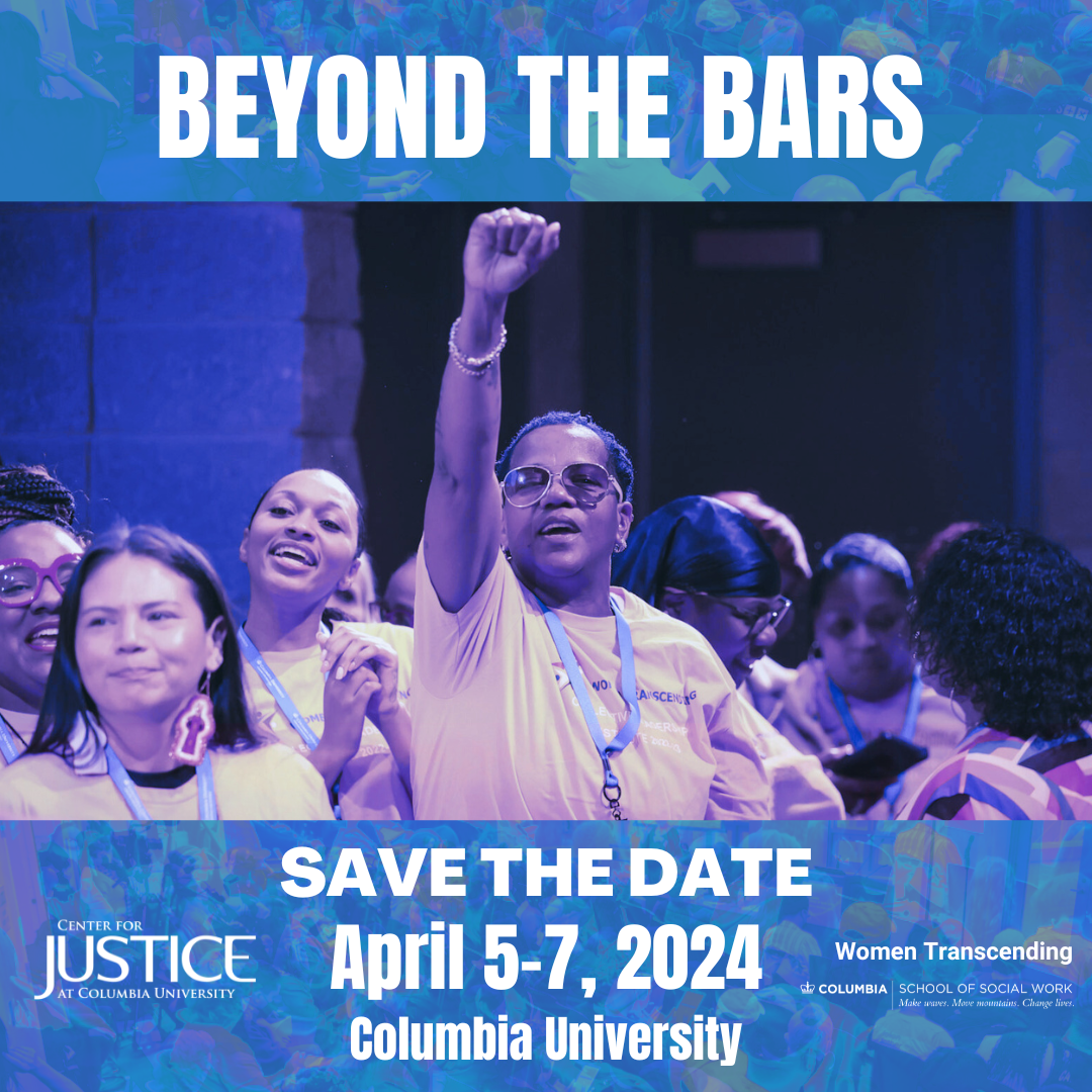 Beyond the Bars. Save the Date. April 5-7, 2024. Columbia University