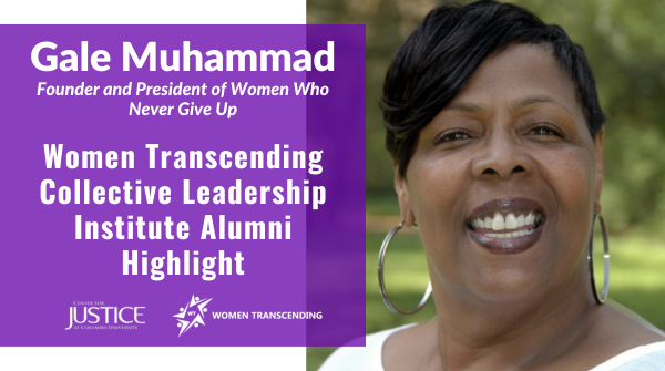 Purple block with white text over it that says Gale Muhammad, Founder and President of Women Who Never Give Up. Women Transcending Collective Leadership Institute Alumni Highlight. Photo on the right of a Black woman with short hair and big earrings smiling 