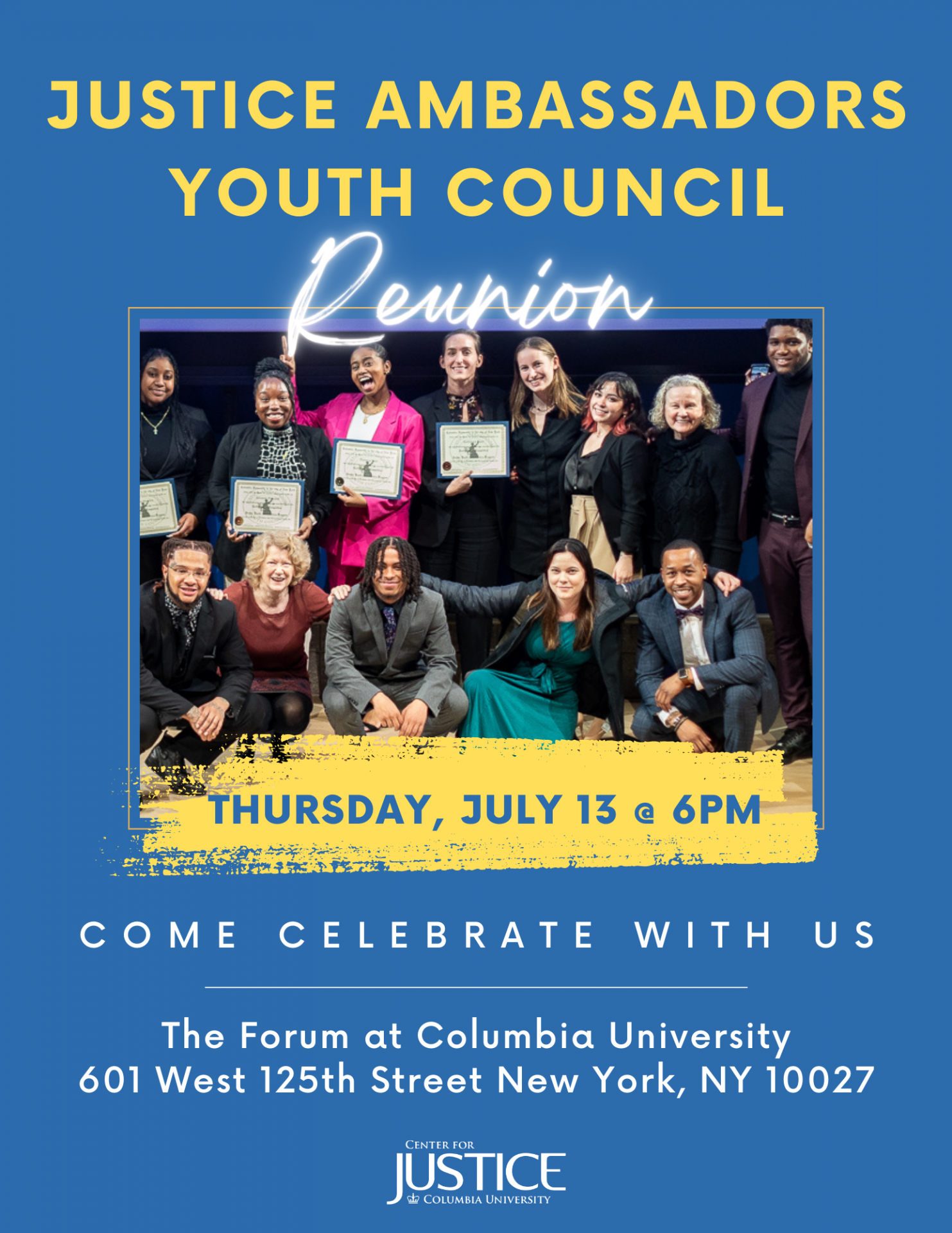Justice Ambassadors Youth Council Reunion, Thursday July 13 at 6pm, Come Celebrate With Us, The Forum at Columbia University, 601 W. 125th Street