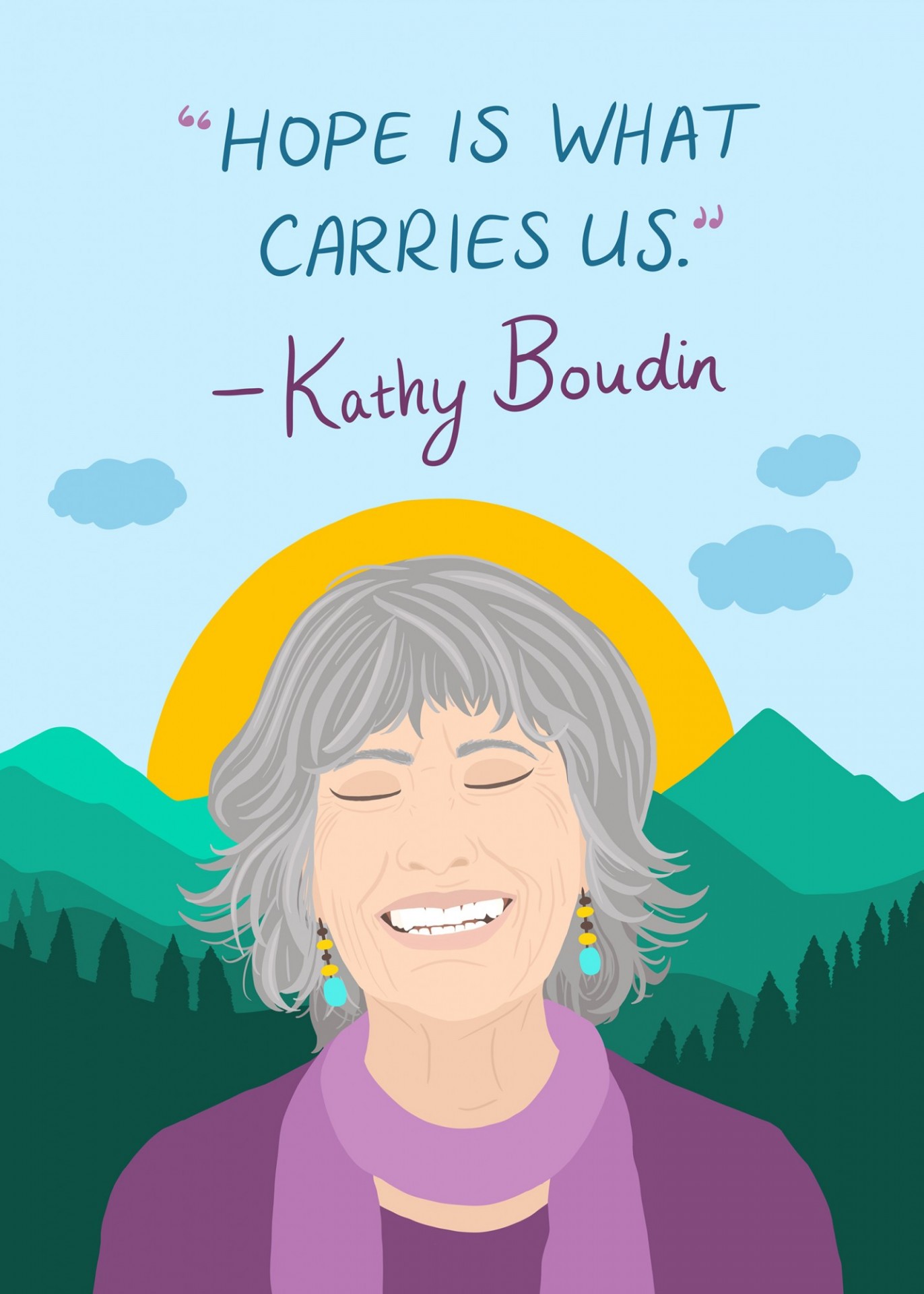 An illustration of Kathy with her eyes closed and smiling and the words "Hope is what carries us" above her 
