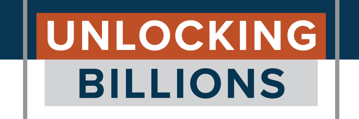Unlocking Billions